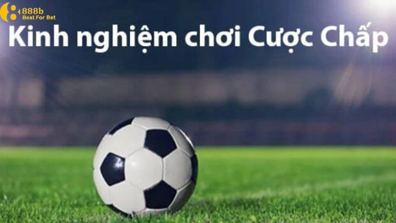 cách tính kèo chấp bóng đá Chiến lược cá cược hiệu quả với kèo chấp bóng đá