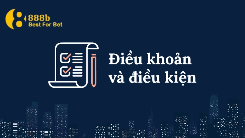 điều kiện điều khoản Điều kiện điều khoản là gì và tại sao cần chú ý?
