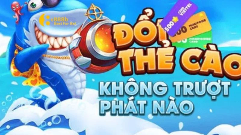 game bắn cá đổi thẻ cào Những lý do khiến game bắn cá đổi thẻ cào được ưa chuộng